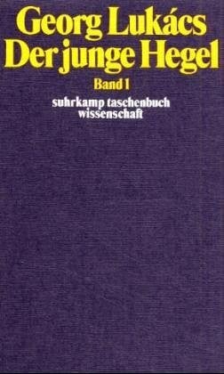 Unknown Der junge Hegel: Über die Beziehungen von Dialektik und Ökonomie, 2 Bände