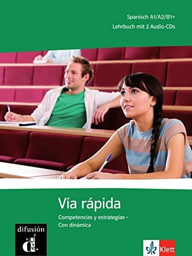 Vía rápida: Competencias y estrategias - Con dinámica. Lehrbuch + 2 Audio-CDs