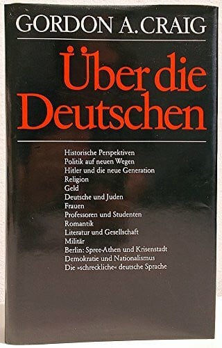 Stiehl, Hermann Über die Deutschen: Ein historisches Porträt