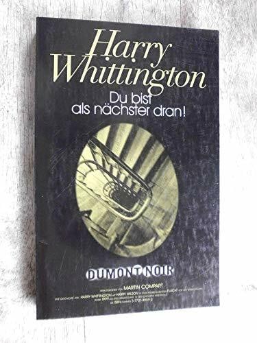 Whittington, Harry DuMont Noir, Nr.12, Du bist als Nächster dran!: Deutsche Erstausgabe