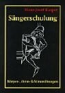 Judae, André Sängerschulung Körper-, Atem- und Stimmübungen: Körper- Atem- & Stimmübungen