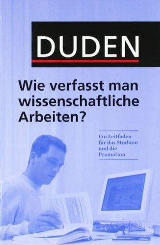 Drees, Martin Duden - Wie verfasst man wissenschaftliche Arbeiten?: Ein Leitfaden für das Studium und die Promotion (Duden Ratgeber)