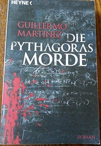 Martinez, Guillermo Die Pythagoras-Morde: Roman