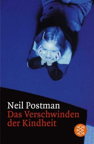 Postman, Neil Das Verschwinden der Kindheit