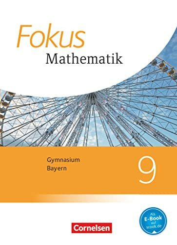 Michel, Susanne Fokus Mathematik - Bayern - Ausgabe 2017 - 9. Jahrgangsstufe: Schulbuch