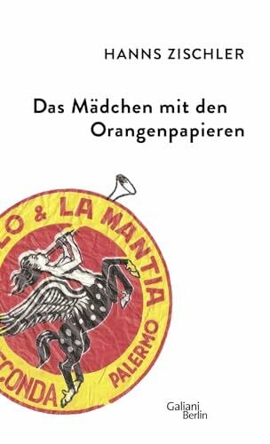 Zischler, Hanns Das Mädchen mit den Orangenpapieren