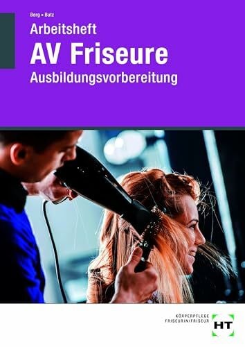 Caroline Butz Arbeitsheft AV Friseure Ausbildungsvorbereitung