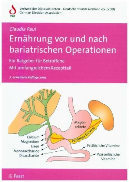 Paul, Claudia Ernährung vor und nach bariatrischen Operationen: Ein Ratgeber für Betroffene • Mit umfangreichem Rezeptteil