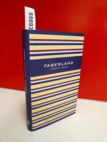 Kracht, Christian Faserland: Roman