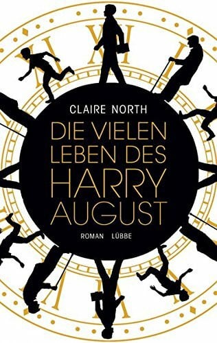 Bauche-Eppers, Eva Die vielen Leben des Harry August: Roman