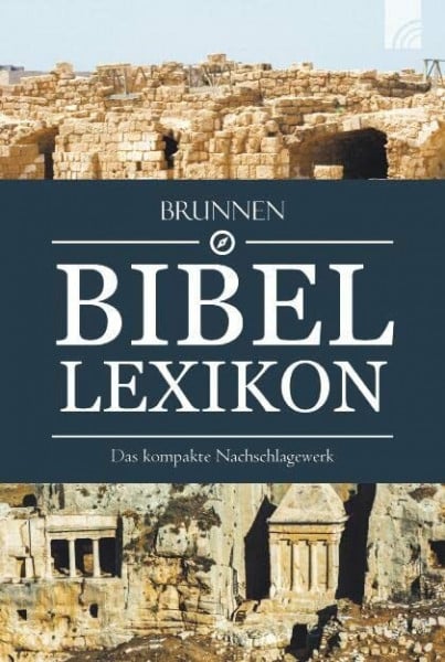 Meyer-Baltensweiler, Elisabeth Brunnen Bibel-Lexikon: Das kompakte Nachschlagewerk