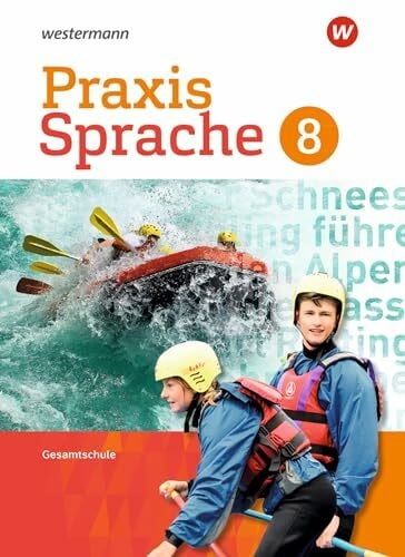 Sassen, Ursula Praxis Sprache - Gesamtschule 2017: Schülerband 8 (Praxis Sprache: Gesamtschule Differenzierende Ausgabe 2017)