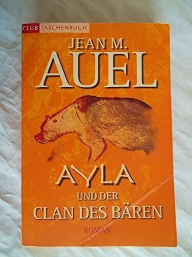 Auel, Jean M. Ayla und der Clan des Bären