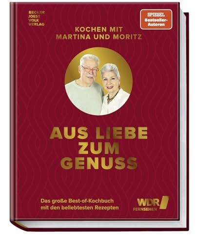 Schüler, Hubertus Kochen mit Martina und Moritz - Aus Liebe zum Genuss: Das große Best-of-Kochbuch mit den beliebtesten Rezepten