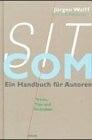 Schmitt, Matthias Sitcom. Ein Handbuch für Autoren: Tricks, Tips und Techniken des Comedy-Genres