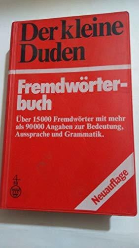 unbekannt Fremdwörterbuch: Das Wörterbuch für jeden Tag (Der kleine Duden)