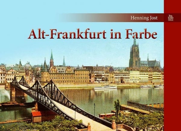 Jost, Henning Alt-Frankfurt in Farbe