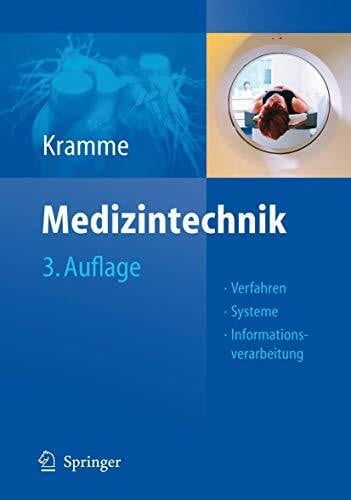 Kramme, Rüdiger Medizintechnik: Verfahren - Systeme - Informationsverarbeitung