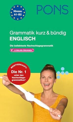 Buckenmaier, Stephan PONS Grammatik kurz & bündig Englisch: Die beliebteste Nachschlagegrammatik. Mit mehr als 100 Online-Übungen.: Die beliebteste Nachschlagegrammatik mit online-Übungen