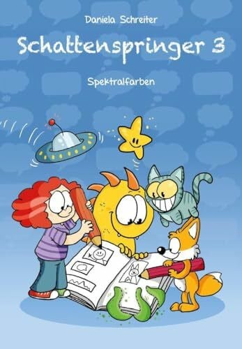 Schreiter, Daniela Schattenspringer: Bd. 3: Spektralfarben