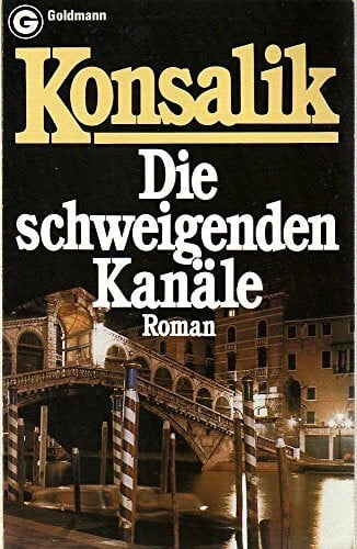 Konsalik Die Schweigende Kanale