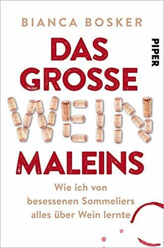 Krauß, Viola Das große Weinmaleins: Wie ich von besessenen Sommeliers alles über Wein lernte