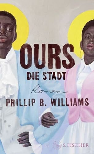 Williams, Phillip B. Ours. Die Stadt: Roman