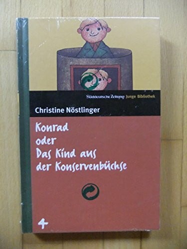 Christine Nöstlinger Konrad oder Das Kind aus der Konservenbüchse. SZ Junge Bibliothek Band 4