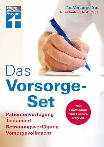 Stiftung Warentest Das Vorsorge-Set: Patientenverfügung, Testament, Betreuungsverfügung, Vorsorgevollmacht, Der Ratgeber – aktualisierte Auflage 2019