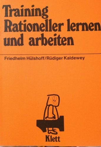 Hülshoff, Friedhelm Training Rationeller lernen und arbeiten.