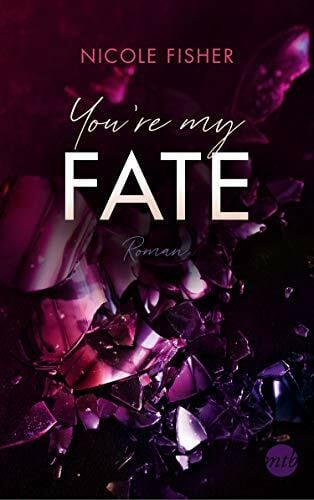 Fisher, Nicole You're my Fate: Roman (Rival-Serie, Band 2)