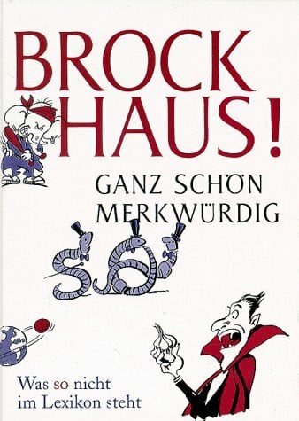Joachim Heimannsberg Brockhaus! Ganz schön merkwürdig