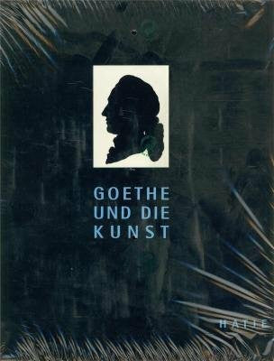 SCHULZE SABINE Goethe und die Kunst