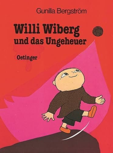 Bergström, Gunilla Willi Wiberg und das Ungeheuer