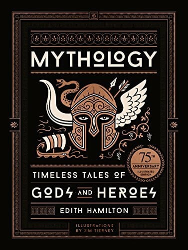 Tierney, Jim Mythology (75th Anniversary Illustrated Edition): Timeless Tales of Gods and Heroes