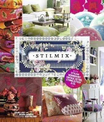 Krabbe, Wiebke Stilmix -: Stylish wohnen mit Vintage, Retro, Ethno, Kitsch & Co. - -
