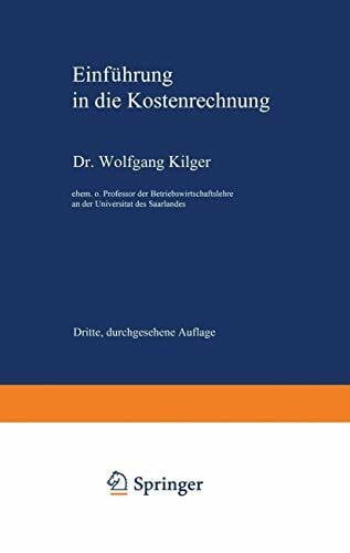 Kilger, Wolfgang Einführung in die Kostenrechnung