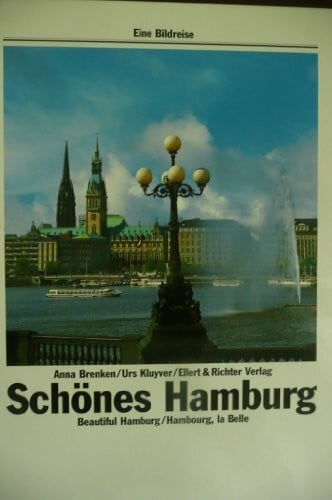 Anna Brenken Schönes Hamburg. Eine Bildreise