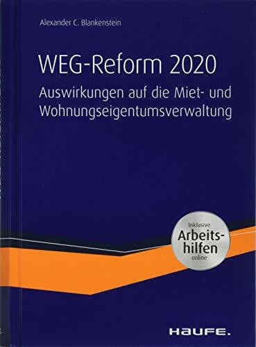 Blankenstein, Alexander C. WEG-Reform 2020: Auswirkungen auf die Miet- und Wohnungseigentumsverwaltung