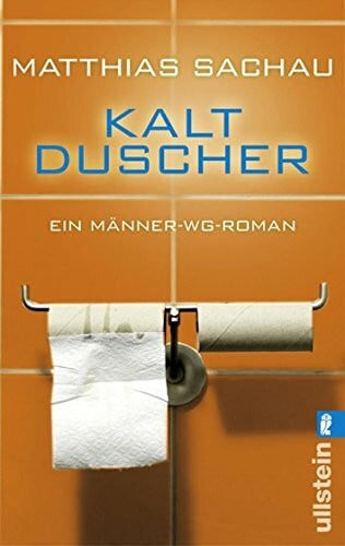 Sachau, Matthias Kaltduscher: Ein Männer-WG-Roman (0)