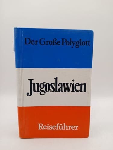 (Polyglott) Der Große Polyglott : Jugoslawien (Nr.45)