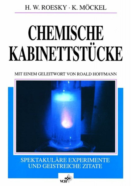 Möckel, Klaus Chemische Kabinettstücke: Spektakuläre Experimente und geistreiche Zitate. 1. korrigierter Nachdruck