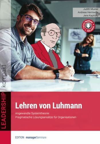 Kapitzky, Jens Lehren von Luhmann: Angewandte Systemtheorie: Pragmatische Lösungsansätze für Organisationen (LEADERSHIP kompakt)