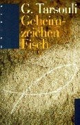 Tarsouli, Georgia Geheimzeichen 'Fisch': Zwei junge Griechen in Rom zur Zeit des Kaisers Nero