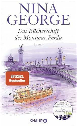 George, Nina Das Bücherschiff des Monsieur Perdu: Roman | Von der Autorin des Weltbestsellers »Das Lavendelzimmer«