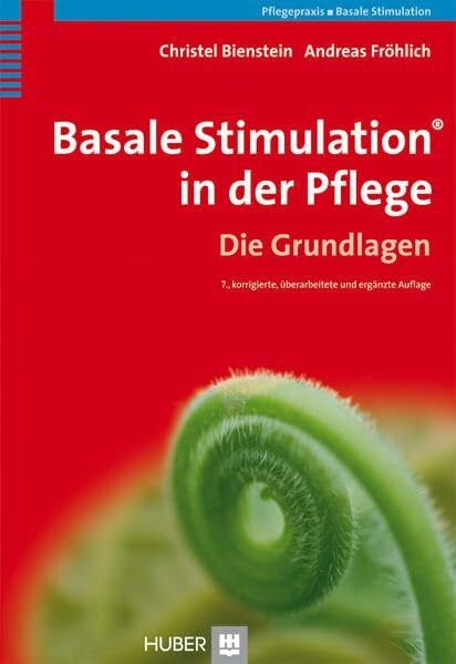 Fröhlich, Andreas Basale Stimulation® in der Pflege: Die Grundlagen