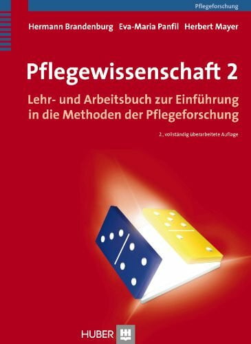 Schrems, Berta Pflegewissenschaft 2: Lehr- und Arbeitsbuch zur Einführung in die Methoden der Pflegeforschung