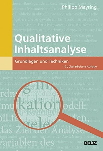 Mayring, Philipp Qualitative Inhaltsanalyse: Grundlagen und Techniken (Beltz Pädagogik)