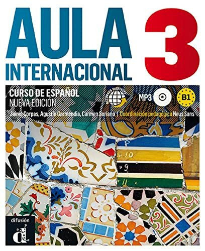 Soriano, Carmen Aula Internacional Nueva edición 3 Libro del alumno: Aula Internacional Nueva edición 3 Libro del alumno (Aula Internacional, 3)