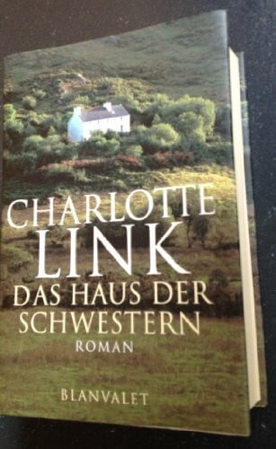 Link, Charlotte Das Haus der Schwestern